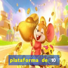 plataforma de 10 reais tigre